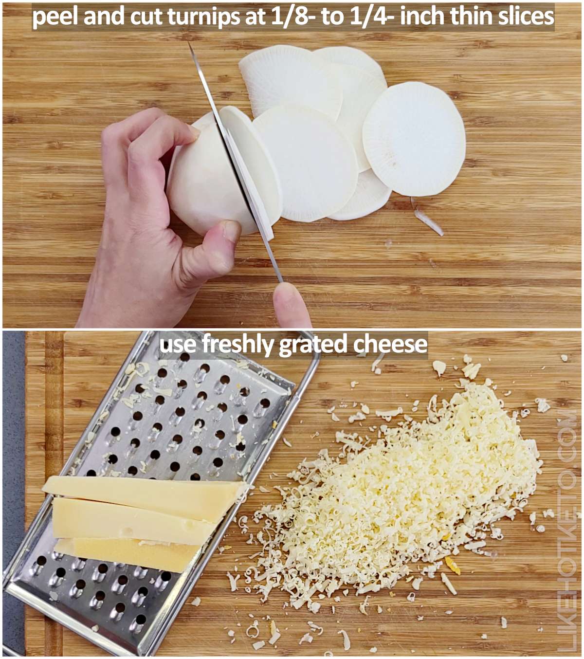 Cutting the thin turnip slices with a knife, and the freshly grated cheese.